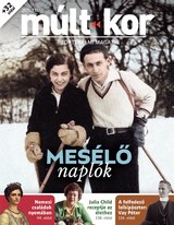 Múlt-kor történelmi magazin: 2021. tél: Mesélő naplók