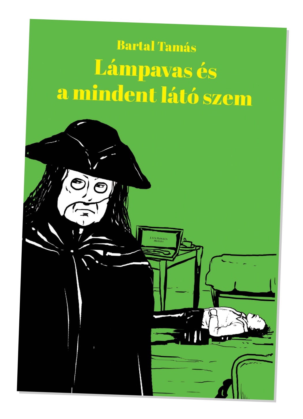 Bartal Tamás: Lámpavas és a mindent látó szem